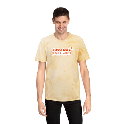 Late But Caffeinated Tie-Dye Tee