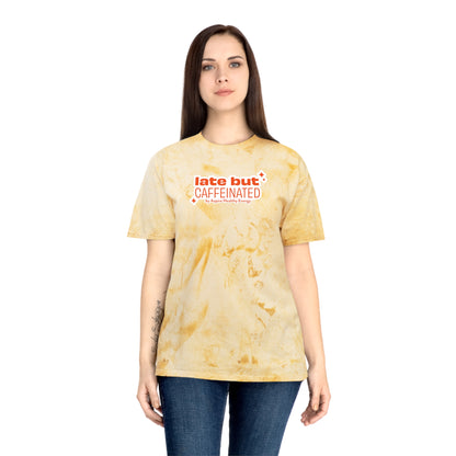 Late But Caffeinated Tie-Dye Tee