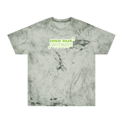 Late But Caffeinated Tie-Dye Tee