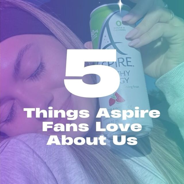 5 Things Aspire Fans Love About Us 💚

We’re celebrating 10 amazing years, thanks to YOU! 🎉 We appreciate every moment of support from our amazing fans. Here’s to more love, more energy, and more years ahead! ✨

#EnergyNotAnxiety #AspireHealthyEnergyDrinks #UnextremeEnergy #EnergyDrinks